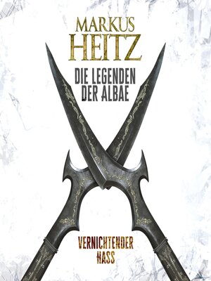 cover image of Vernichtender Hass (Die Legenden der Albae 2)